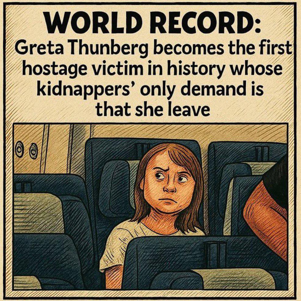 WORLD RECORD: Greta Thunberg becomes the first hostage victim in history whose kidnappers' only demand is that she leave