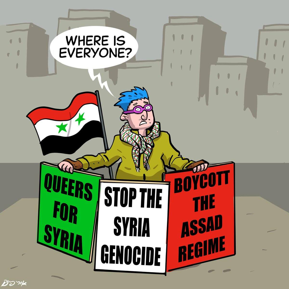 WHERE IS EVERYONE? == = QUEERS FOR SYRIA STOP THE SYRIA GENOCIDE BOYCOTT THE ASSAD REGIME