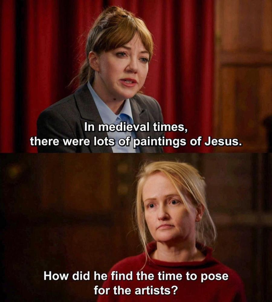 In medieval times, there were lots of paintings of Jesus. How did he find the time to pose for the artists?